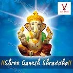 Shree Ganesh Shraddha - Ravindra Sathe Song Download